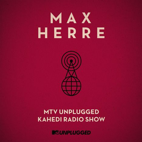Max Herre: MTV Unplugged Kahedi Radio Show, 2 DVDs