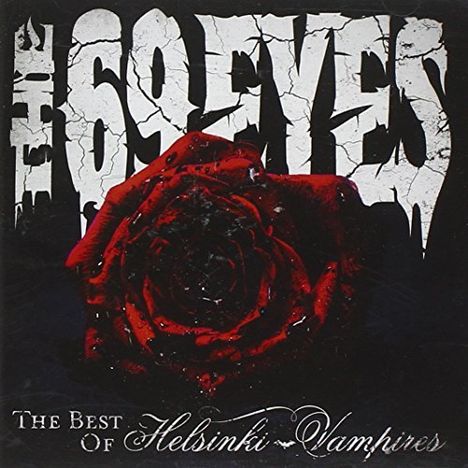 The 69 Eyes: The Best Of Helsinki Vampires, 2 CDs