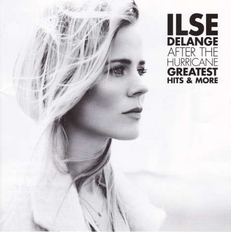 Ilse DeLange: After The Hurricane: Greatest Hits &amp; More, CD