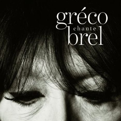 Juliette Gréco: Greco Chante Brel, CD