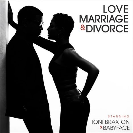 Toni Braxton &amp; Babyface: Love, Marriage &amp; Divorce, CD