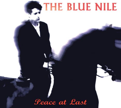 The Blue Nile: Peace At Last (Deluxe Edition), 2 CDs