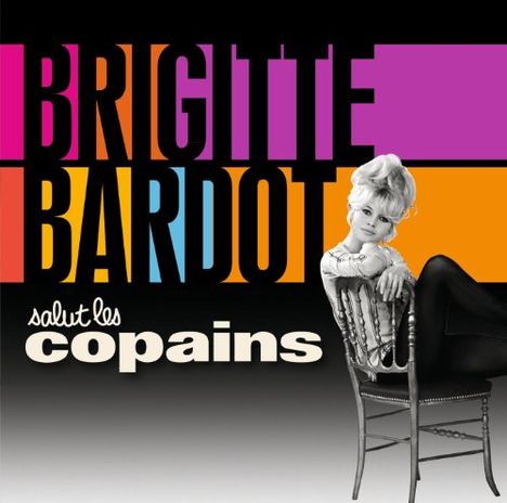 Brigitte Bardot: Salut Les Copains, 2 CDs