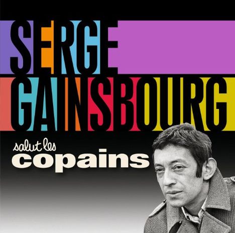 Serge Gainsbourg (1928-1991): Salut Les Copains, 2 CDs