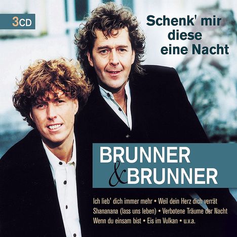 Brunner &amp; Brunner: Schenk' mir diese eine Nacht, 3 CDs