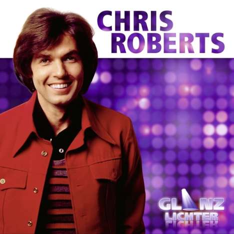 Chris Roberts: Glanzlichter, CD
