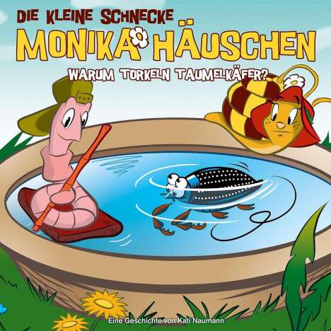 Kati Naumann: Die kleine Schnecke Monika Häuschen 38: Warum Torkeln Taumelkäfer?, CD