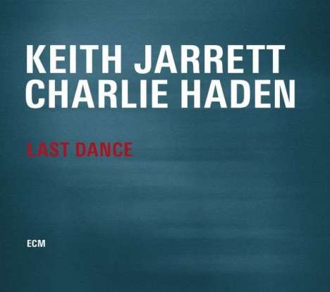 Keith Jarrett &amp; Charlie Haden: Last Dance, 2 LPs