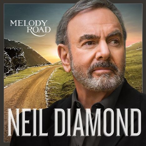 Neil Diamond: Melody Road (Limited Deluxe Edition Digipack + 2 Bonustracks), CD