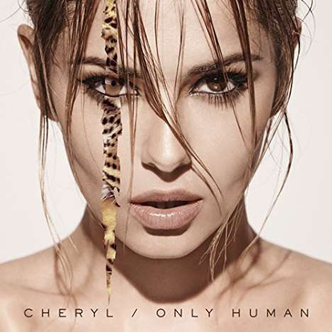 Cheryl (Cole) (ex-Girls Aloud): Only Human (Deluxe Edition) (Explicit), CD