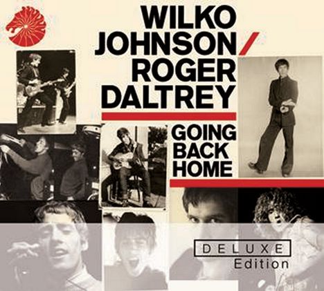Wilko Johnson &amp; Roger Daltrey: Going Back Home (Deluxe Edition), 2 CDs