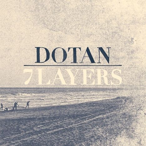 Dotan: 7 Layers (Limited Edition Mintpack), CD