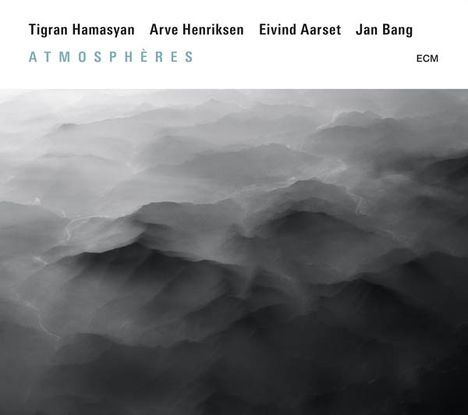 Tigran Hamasyan, Arve Henriksen, Eivind Aarset &amp; Jan Bang: Atmospheres, 2 CDs