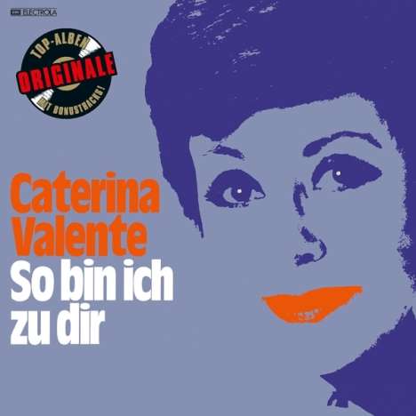 Caterina Valente: So bin ich zu Dir (Originale), CD