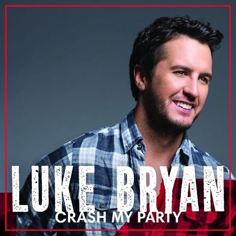 Luke Bryan: Crash My Party (Deluxe Edition), CD