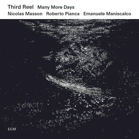 Third Reel: Many More Days, CD