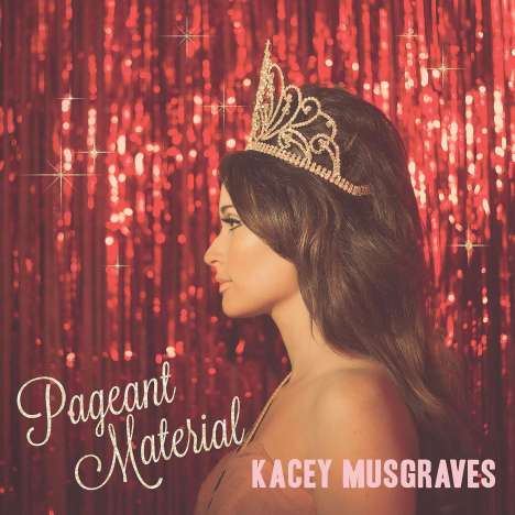 Kacey Musgraves: Pageant Material (Pink Vinyl), LP