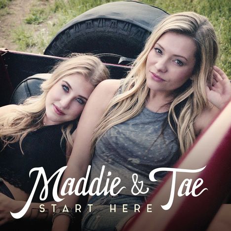 Maddie &amp; Tae: Start Here, CD