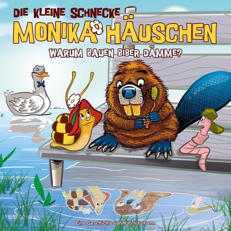 Die kleine Schnecke Monika Häuschen 44: Warum Bauen Biber Dämme?, CD