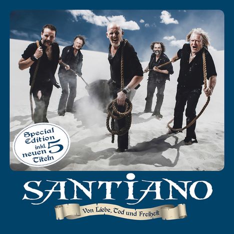 Santiano: Von Liebe, Tod und Freiheit + 5 neue Tracks (Special Edition), CD