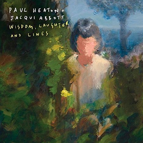Paul Heaton &amp; Jacqui Abbott: Wisdom, Laughter And Lines, LP