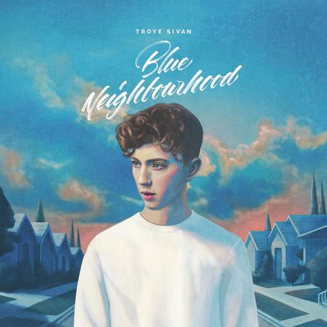 Troye Sivan: Blue Neighbourhood (Explicit), CD