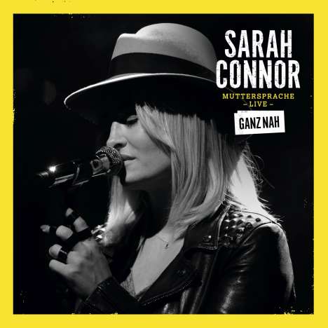 Sarah Connor: Muttersprache Live - Ganz nah (Deluxe Edition), 2 CDs und 1 DVD