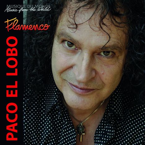 Paco El Lobo: Flamenco, CD