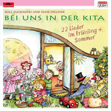 Rolf Zuckowski: Bei uns in der Kita - 22 Lieder Frühling &amp; Sommer, CD