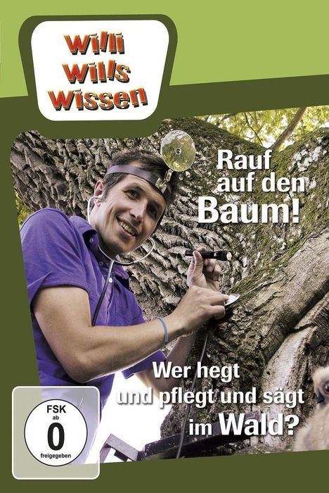 Willi wills wissen: Rauf auf den Baum / Wer geht und pflegt und sägt im Wald?, DVD