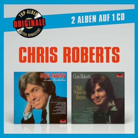 Chris Roberts: Originale: Zum Verlieben / Hab' Sonne im Herzen, CD