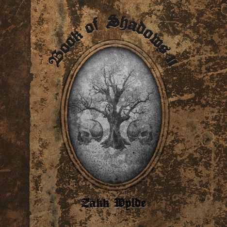 Zakk Wylde: Book Of Shadows II (Limited Edition), 2 LPs