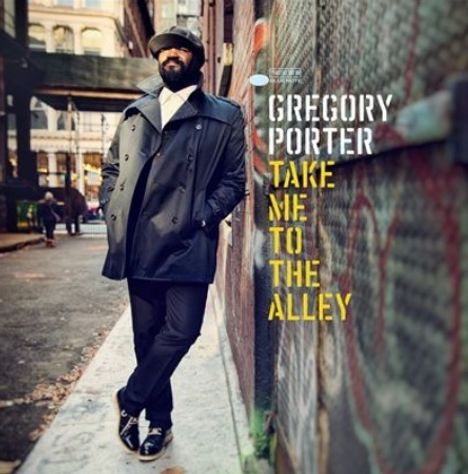 Gregory Porter (geb. 1971): Take Me To The Alley + 2, CD