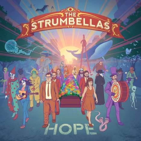 The Strumbellas: Hope (Limited Edition) (Colored Vinyl), LP