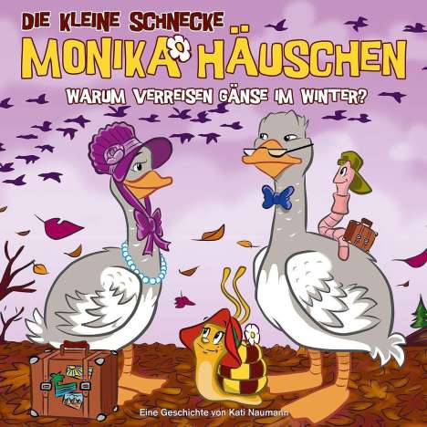Die Kleine Schnecke Monika Häuschen 46: Warum Verreisen Gänse Im Winter?, CD
