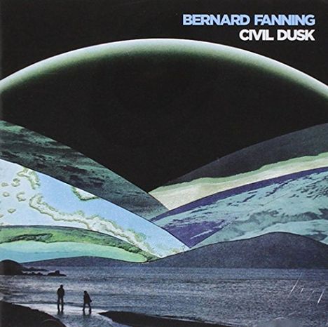 Bernard Fanning: Civil Dusk, CD