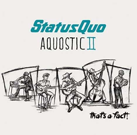 Status Quo: Aquostic II - That's A Fact!, 2 CDs