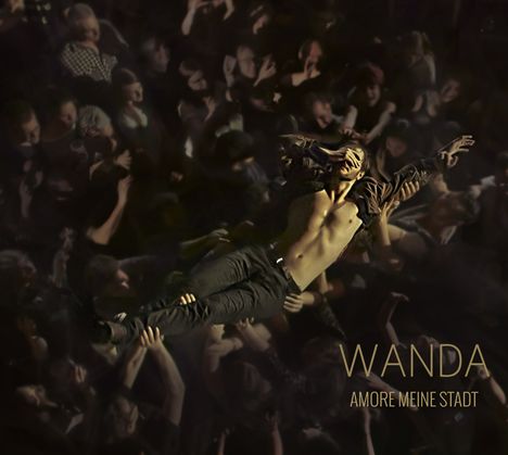 Wanda: Amore meine Stadt - Live (Limited-Edition), 1 CD und 1 Blu-ray Disc
