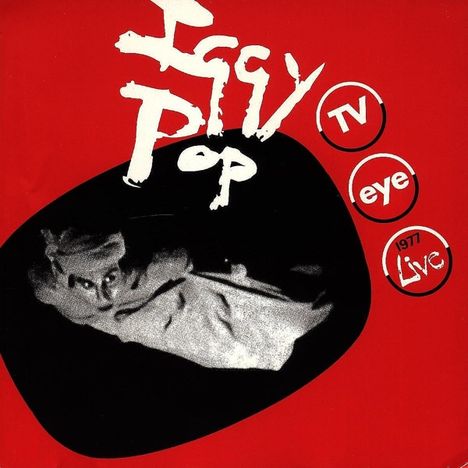 Iggy Pop: TV Eye Live (remastered) (180g), LP