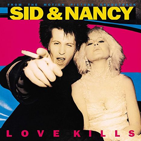 Filmmusik: Sid &amp; Nancy: Love Kills (O.S.T.) (180g), LP