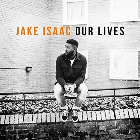Jake Isaac: Our Lives, CD