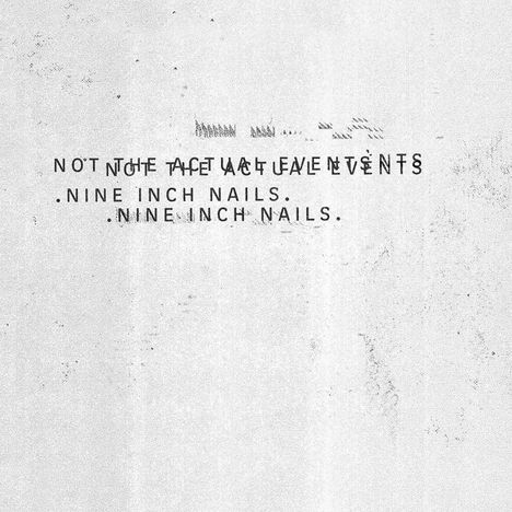 Nine Inch Nails: Not The Actual Events EP, LP