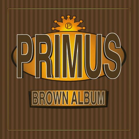 Primus: Brown Album (180g), 2 LPs