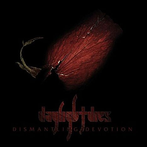 Daylight Dies: Dismantling Devotion (Limited-Edition), 2 LPs