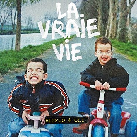 Bigflo &amp; Oli: La Vraie Vie, CD