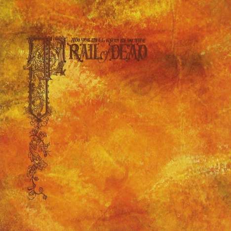 ...And You Will Know Us By The Trail Of Dead: Source Tags &amp; Codes (180g), 2 LPs