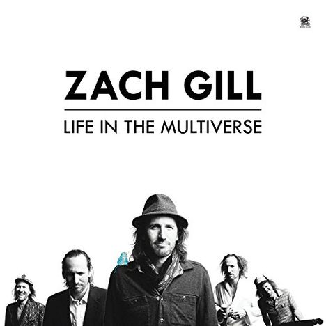 Zach Gill: Life In The Multiverse, CD