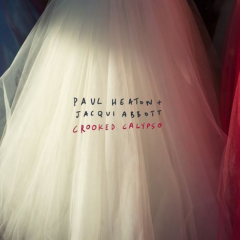 Paul Heaton &amp; Jacqui Abbott: Crooked Calypso (Limited-Deluxe-Edition), 1 CD und 1 DVD