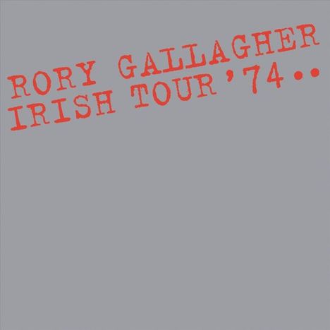 Rory Gallagher: Irish Tour '74, CD