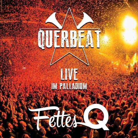 Querbeat: Fettes Q: Live Im Palladium, 1 CD und 1 DVD